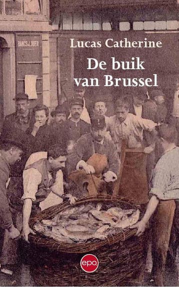 De Buik van Brussel - Lucas Catherine 9789462671621, Verzenden, Zo goed als nieuw, Lucas Catherine