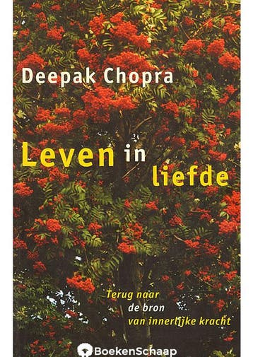 Leven in liefde Deepak Chopra, Verzenden, Gelezen
