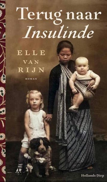 Terug naar Insulinde - Elle van Rijn 9789048864522, Boeken, Verzenden, Gelezen, Elle van Rijn
