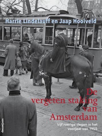 De Vergeten Staking Van Amsterdam | Nieuw, Ophalen of Verzenden, Nieuw, Harry Lindelauff; Jaap Hooiveld