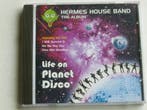Hermes House Band - Life on Planet Disco, Ophalen of Verzenden, Zo goed als nieuw