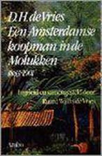 Een Amsterdamse koopman in de Molukken, 1883-1901, Boeken, Verzenden, Gelezen, D.H. de Vries
