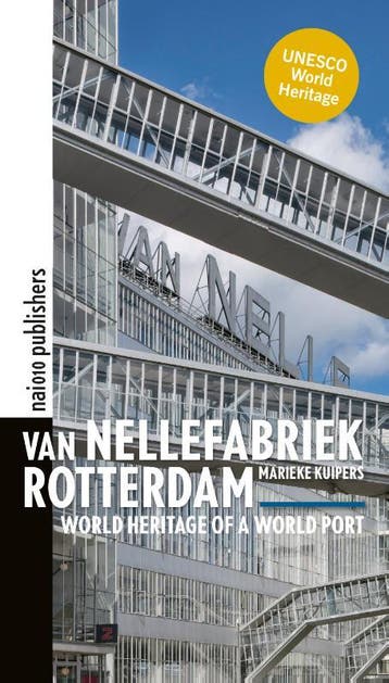 Van Nellefabriek Rotterdam | Marieke Kuipers | Nieuw, Ophalen of Verzenden, Nieuw, Marieke Kuipers