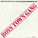 Boys Town Gang - Aint No Mountain High Enough/Remember Me, Ophalen of Verzenden, Gebruikt
