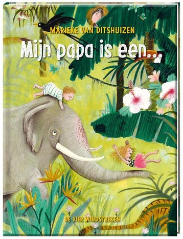 Mijn papa is een ... - Marieke van Ditshuizen 9789051165845, Verzenden, Gelezen, Marieke van Ditshuizen