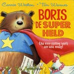 Boris de superheld 9789048305858 Carrie Weston, Verzenden, Gelezen, Carrie Weston