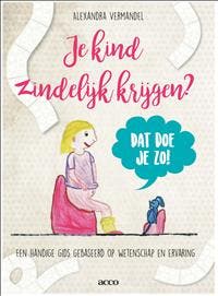 Je kind zindelijk krijgen? 9789463440189, Verzenden, Gelezen