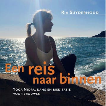 Een Reis Naar Binnen | Ria Suyderhoud | Nieuw, Boeken, Ophalen of Verzenden, Nieuw, Ria Suyderhoud