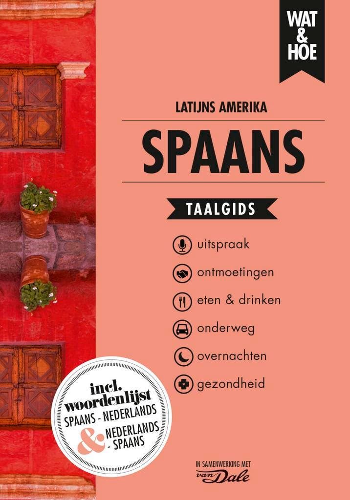 Spaans Latijns-Amerika / Wat & Hoe taalgids 9789021572918, Boeken, Reisgidsen, Gelezen, Verzenden