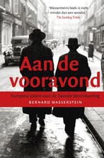 Aan de vooravond 9789046813768 Bernard Wasserstein, Boeken, Verzenden, Zo goed als nieuw, Bernard Wasserstein