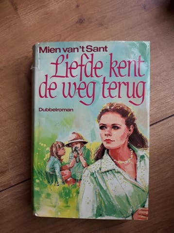 LIEFDE KENT DE WEG TERUG 9789021036069 Mien van t Sant, Verzenden, Gelezen, Mien van 't Sant