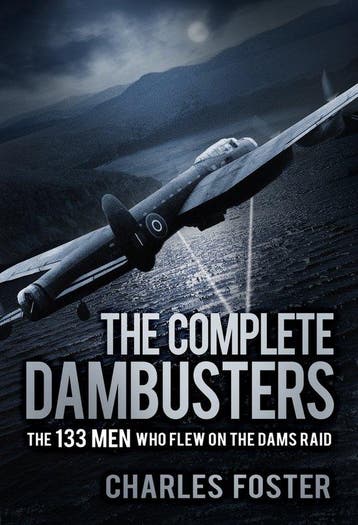9780750988087 The Complete Dambusters Charles Foster, Boeken, Verzenden, Nieuw, Charles Foster