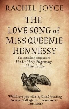 The Love Song of Miss Queenie Hennessy - Rachel Joyce, Verzenden, Gelezen, Rachel Joyce