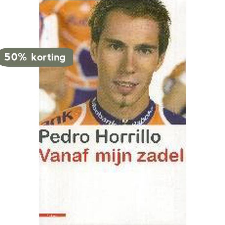 Vanaf mijn zadel 9789045014517 Pedro Horrillo, Boeken, Literatuur, Gelezen, Verzenden