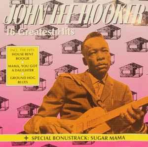 cd - John Lee Hooker - 16 Greatest Hits, Verzenden, Zo goed als nieuw