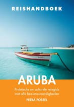 Aruba / Reishandboek 9789038925318 Petra Possel, Verzenden, Zo goed als nieuw, Petra Possel