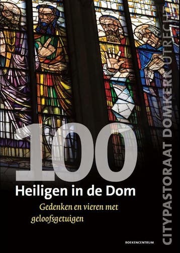 100 Heiligen in de Dom 9789023971153, Verzenden, Gelezen