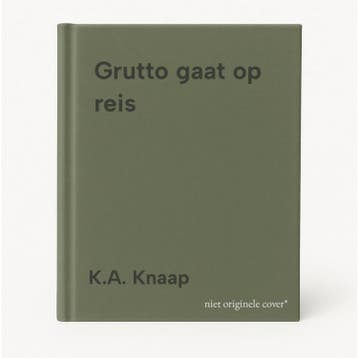 Grutto gaat op reis - K.A. Knaap 9789081380911, Boeken, Verzenden, Zo goed als nieuw, K.A. Knaap