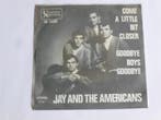 Jay & the Americans - Come a little bit closer (vinyl single, Verzenden, Zo goed als nieuw