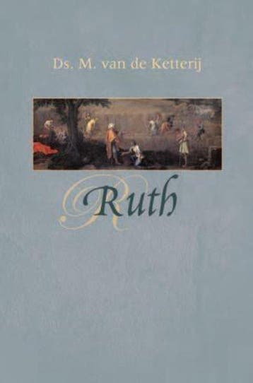 Ruth - M. van de Ketterij 9789088650314, Verzenden, Gelezen, M. van de Ketterij