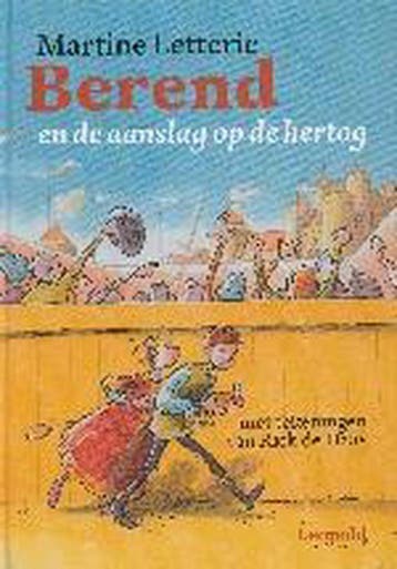Berend en de aanslag op de hertog / De bende van Leopold, Verzenden, Gelezen, Martine Letterie