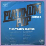 This Years Blonde – Platinum Pop / Weve Got It All (7-Vin, Ophalen of Verzenden, Nieuw in verpakking