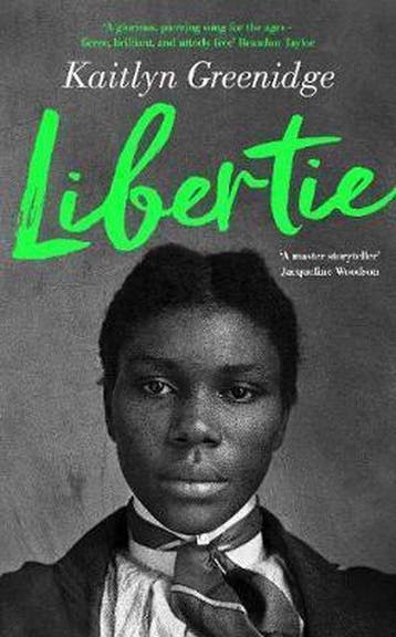 Libertie - Kaitlyn Greenidge 9781788169011, Verzenden, Gelezen, Kaitlyn Greenidge