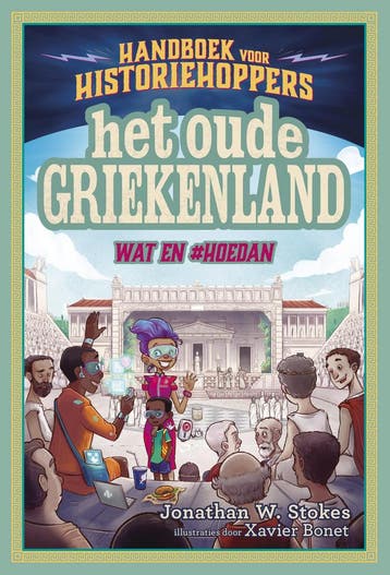 Het oude Griekenland / Handboek voor historiehoppers wat en, Verzenden, Zo goed als nieuw, Jonathan W. Stokes