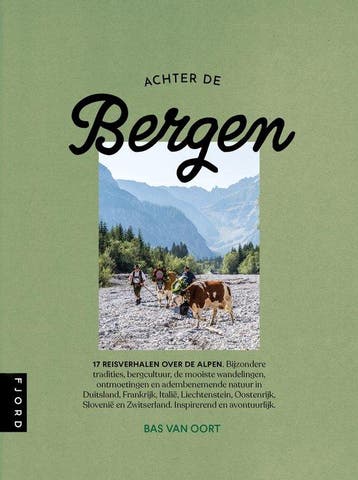 9789083263908 Achter de bergen Bas van Oort, Verzenden, Nieuw, Bas van Oort