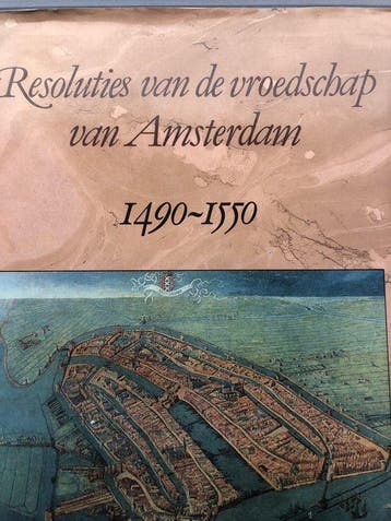 Resoluties vroedschap van amsterdam 1490 - Iterson, Verzenden, Gelezen