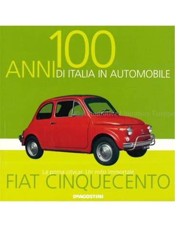 FIAT CINQUECENTO, LA PRIMA CITYCAR. UN MITO IMMORTALE., Nieuw, Author