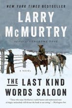 The Last Kind Words Saloon - A Novel 9780393351194, Boeken, Verzenden, Zo goed als nieuw, Larry Mcmurtry