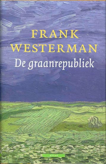 Graanrepubliek - Frank Westerman 9789045004402, Boeken, Verzenden, Zo goed als nieuw, Frank Westerman
