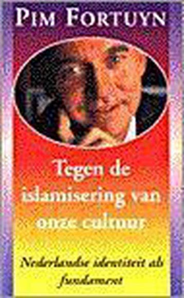 TEGEN DE ISLAMISERING VAN ONZE CULTUUR - Pim Fortuyn, Verzenden, Gelezen, Pim Fortuyn