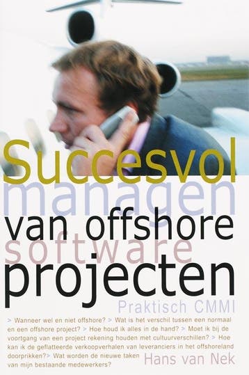 Succesvol managen van offshore software projecten H. van Nek, Verzenden, Gelezen, H. van Nek