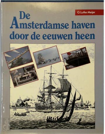 AMSTERDAMSE HAVEN DOOR DE EEUWEN HE - Lutke Meyer, Boeken, Verzenden, Gelezen, Lutke Meyer