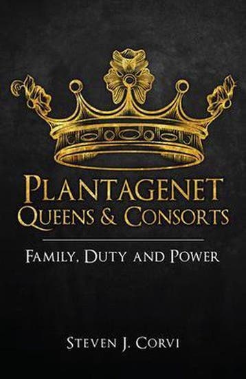 Plantagenet Queens & Consorts 9781445699158 Steven J. Corvi, Verzenden, Zo goed als nieuw, Steven J. Corvi