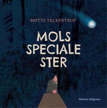 Mols speciale ster - Britta Teckentrup 9789048317011, Verzenden, Gelezen, Britta Teckentrup
