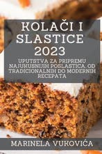 9781783814367 Kola?i i Slastice 2023 Marinela Vukovica, Verzenden, Nieuw, Marinela Vukovica