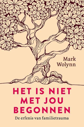 Het Is Niet Met Jou Begonnen | Mark Wolynn | Nieuw, Boeken, Ophalen of Verzenden, Nieuw, Mark Wolynn