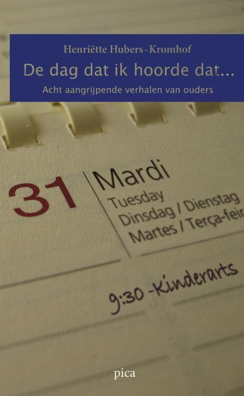 De dag dat ik hoorde dat... 9789077671184 H. Hubers-Kromhof, Boeken, Psychologie, Gelezen, Verzenden
