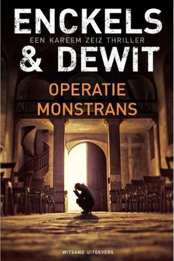 Operatie Monstrans / Een Kareem Zeiz thriller / 2, Verzenden, Gelezen, Enckels & Dewit