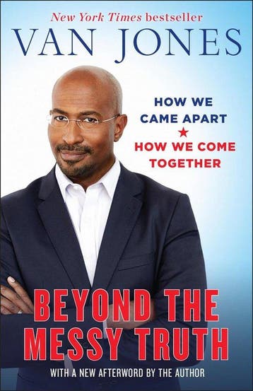 Beyond the Messy Truth 9780399180040 Van Jones, Verzenden, Gelezen, Van Jones