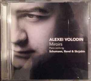 cd - Alexei Volodin - Miroirs (Piano Works By Schumann, R..., Verzenden, Zo goed als nieuw