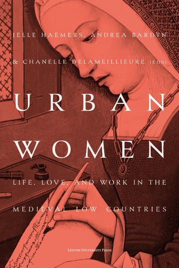 Urban Women | Nieuw, Boeken, Geschiedenis | Stad en Regio, Ophalen of Verzenden, Nieuw, Jelle Haemers; Andrea Bardyn; Chanelle Delameillieure