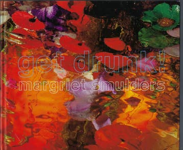 Get drunk! - M.A.F.M Smulders 9789081103411, Boeken, Kunst en Cultuur | Beeldend, Verzenden, Zo goed als nieuw, M.A.F.M Smulders