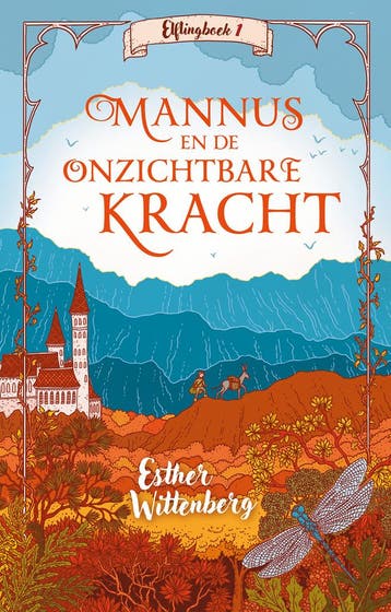 Mannus en de onzichtbare kracht / Elflingboek / 1, Verzenden, Zo goed als nieuw, Esther Wittenberg