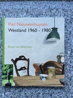 Piet Nieuwenhuysen – Westland 1960 – 1980, Gelezen, Verzenden, Ruud van Velthoven, Schilder- en Tekenkunst
