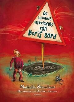 De bijzondere uitvinding van Boris Bord 9789082671605, Verzenden, Gelezen, Nathalie Stroobant