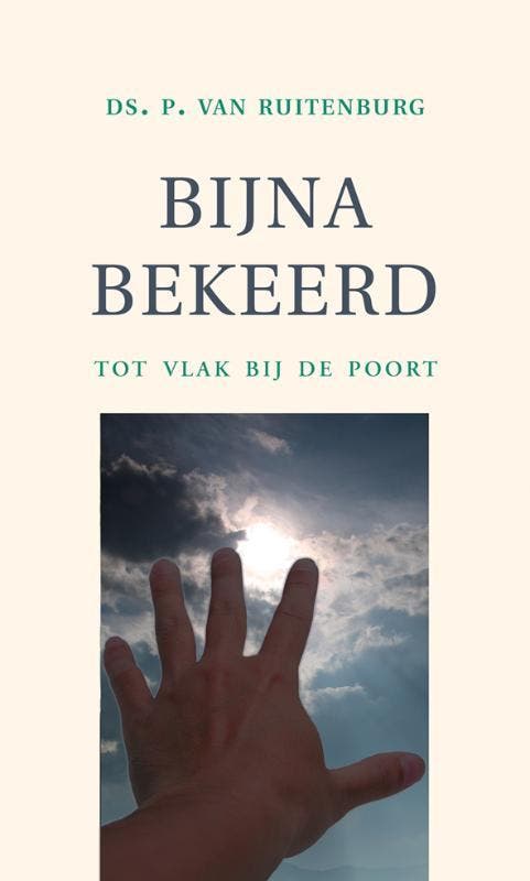 Bijna bekeerd 9789033126116 P. van Ruitenburg, Boeken, Godsdienst en Theologie, Zo goed als nieuw, Verzenden